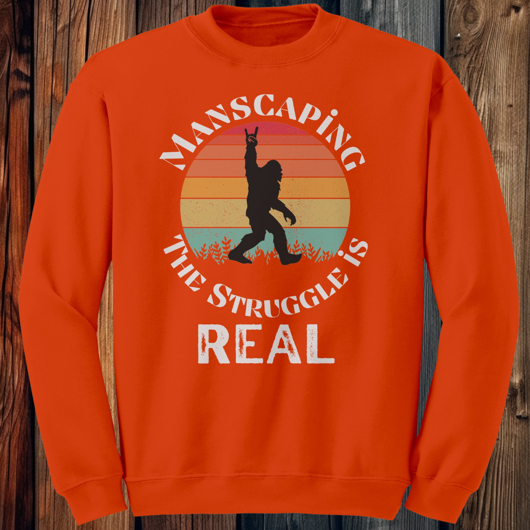 Bigfoot Sweatshirt, Manscaping the Struggle is Real, Funny Camping / Caravan Sweater Gift for Him