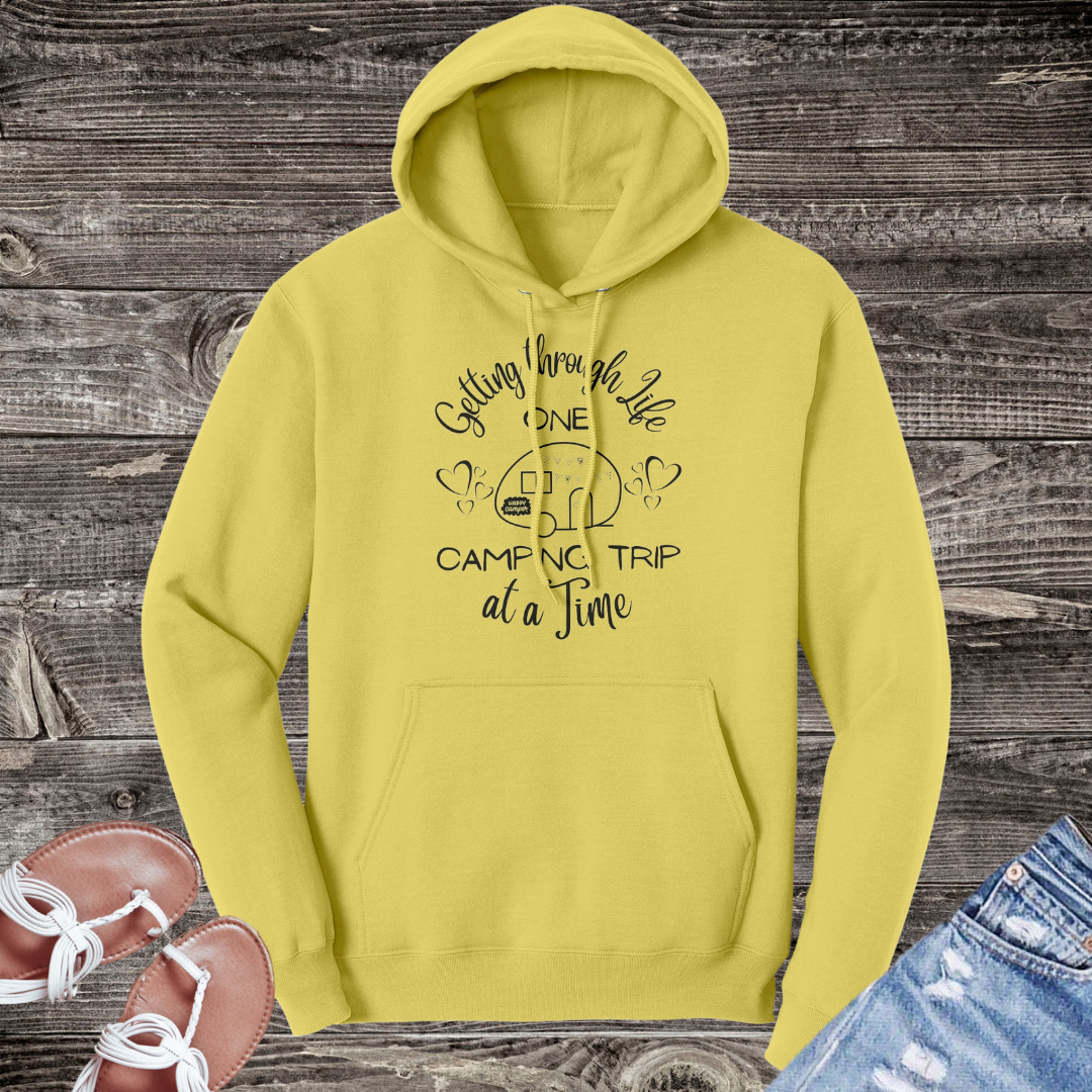 Getting through Life One Camping Trip at a Time Funny Hooded Sweatshirt, Camp Hoodie, Caravan RV Hoodie, Family Camping Shirts, Gift for Campers