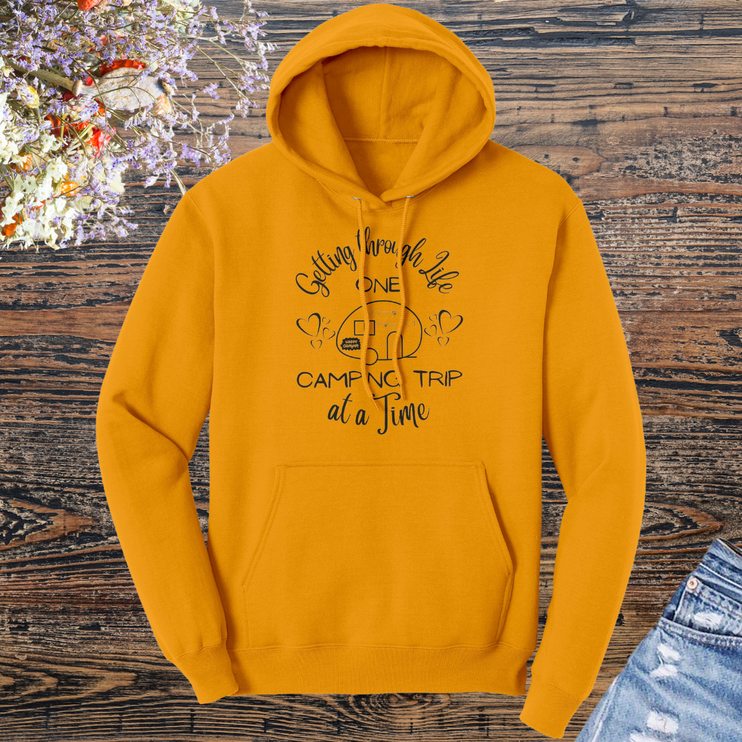 Getting through Life One Camping Trip at a Time Funny Hooded Sweatshirt, Camp Hoodie, Caravan RV Hoodie, Family Camping Shirts, Gift for Campers